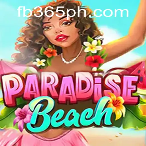 ParadiseBeach: Your Ultimate Online Escape with 365PH.COM